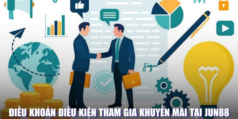 Điều khoản tham gia khuyến mãi JUN88